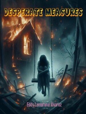 cover image of DESPERATE MEASURES